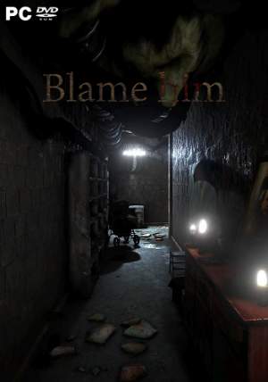 Blame Him (2019) PC | RePack  xatab